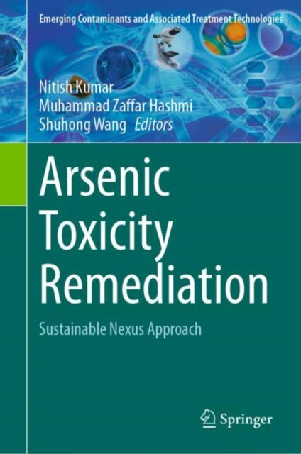 Book cover of: Arsenic Toxicity Remediation. By: Nitish Kumar