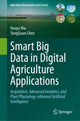 Book cover of: Smart Big Data in Digital Agriculture Applications. By: Haoyu Niu