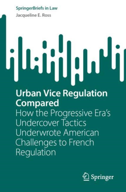 Book cover of: Urban Vice Regulation Compared. By: Jacqueline E. Ross