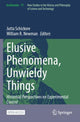 Book cover of: Elusive Phenomena, Unwieldy Things. By: Jutta Schickore
