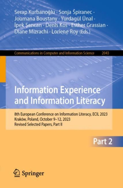 Book cover of: Information Experience and Information Literacy. By: Serap Kurbanoğlu
