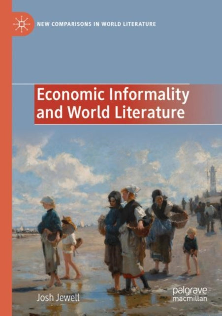 Book cover of: Economic Informality and World Literature