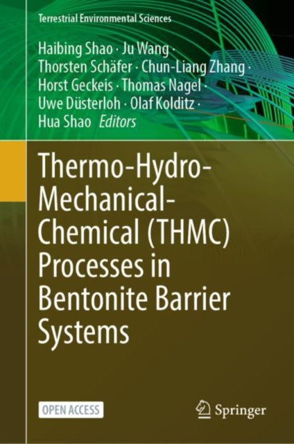 Book cover of: Thermo-Hydro-Mechanical-Chemical (THMC) Processes in Bentonite Barrier Systems. By: Haibing Shao