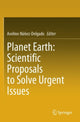 Book cover of: Planet Earth: Scientific Proposals to Solve Urgent Issues