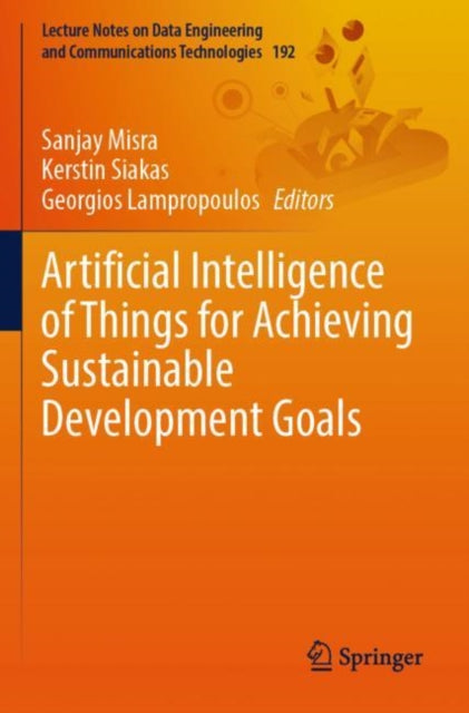 Book cover of: Artificial Intelligence of Things for Achieving Sustainable Development Goals