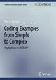 Book cover of: Coding Examples from Simple to Complex. By: Paul A. Gagniuc