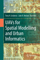 Book cover of: UAVs for Spatial Modelling and Urban Informatics. By: Tony H. Grubesic