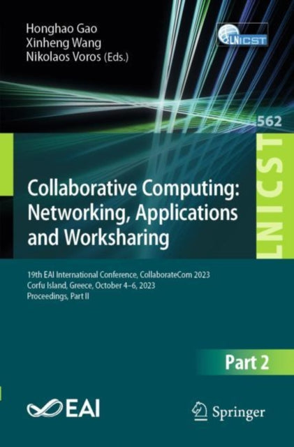 Book cover of: Collaborative Computing: Networking, Applications and Worksharing. By: Honghao Gao