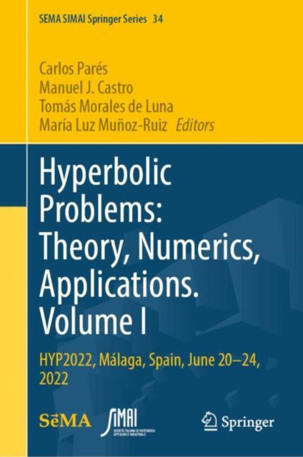 Book cover of: Hyperbolic Problems: Theory, Numerics, Applications. Volume I. By: Carlos Parés