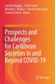 Book cover of: Prospects and Challenges for Caribbean Societies in and Beyond COVID-19