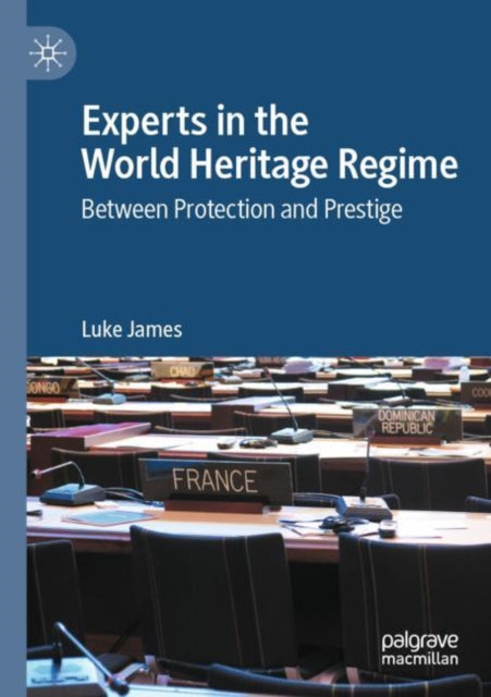 Book cover of: Experts in the World Heritage Regime