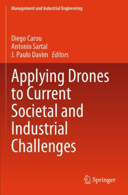 Book cover of: Applying Drones to Current Societal and Industrial Challenges