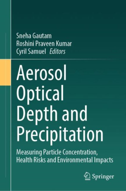 Book cover of: Aerosol Optical Depth and Precipitation. By: Sneha Gautam