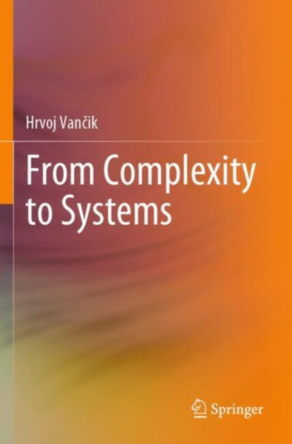 Book cover of: From Complexity to Systems