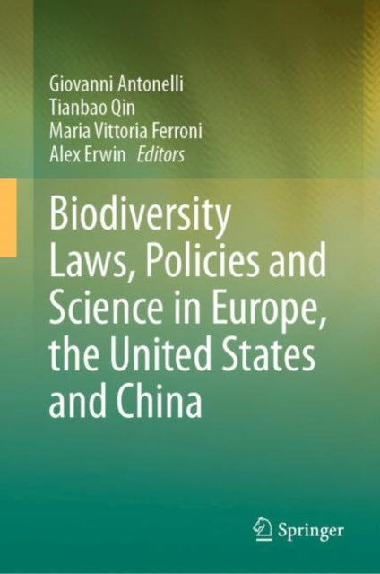 Book cover of: Biodiversity Laws, Policies and Science in Europe, the United States and China