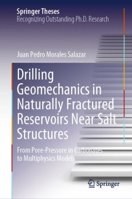 Book cover of: Drilling Geomechanics in Naturally Fractured Reservoirs Near Salt Structures
