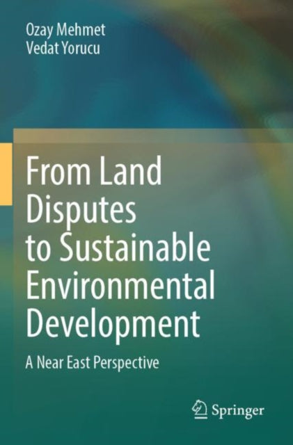 Book cover of: From Land Disputes to Sustainable Environmental Development