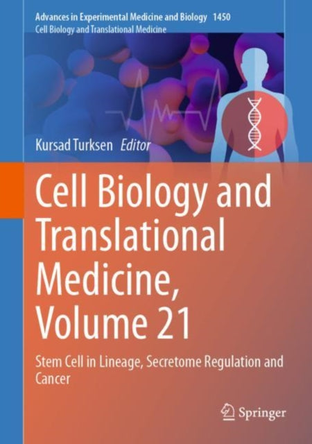 Book cover of: Cell Biology and Translational Medicine, Volume 21