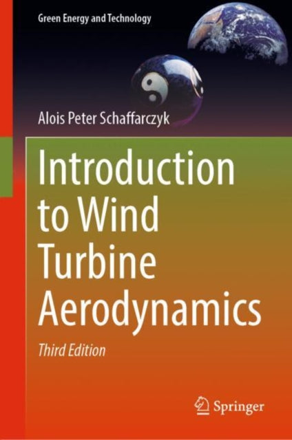 Book cover of: Introduction to Wind Turbine Aerodynamics. By: Alois Peter Schaffarczyk