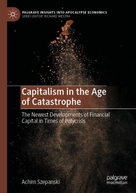 Book cover of: Capitalism in the Age of Catastrophe. By: Achim Szepanski