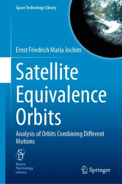 Book cover of: Satellite Equivalence Orbits. By: Ernst Friedrich Maria Jochim
