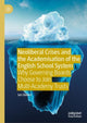 Book cover of: Neoliberal Crises and the Academisation of the English School System. By: Ian Dewes