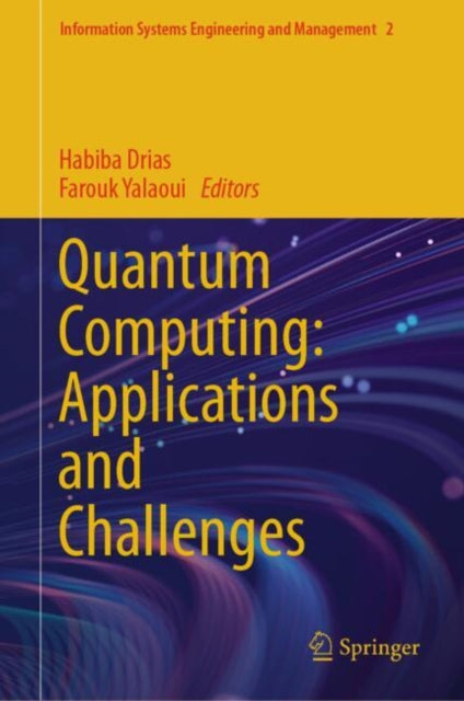 Book cover of: Quantum Computing: Applications and Challenges. By: Habiba Drias
