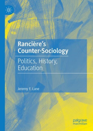 Ranciere's Counter-Sociology