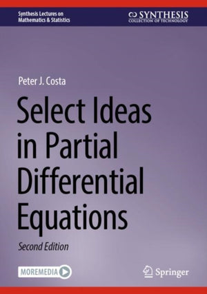 Select Ideas in Partial Differential Equations