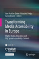 Book cover of: Transforming Media Accessibility in Europe. By: Ann Marcus-Quinn