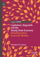 Book cover of: Capitalism, Degrowth and the Steady State Economy. By: Theodore P. Lianos