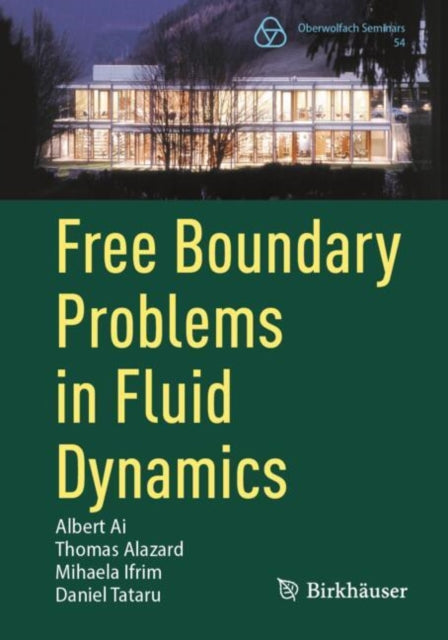 Book cover of: Free Boundary Problems in Fluid Dynamics. By: Albert Ai