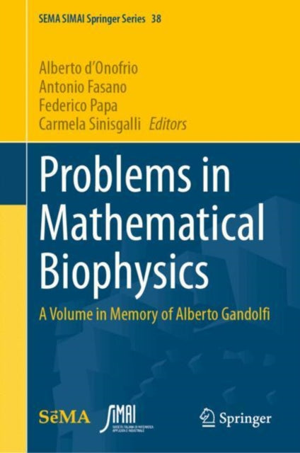 Book cover of: Problems in Mathematical Biophysics. By: Alberto d'Onofrio