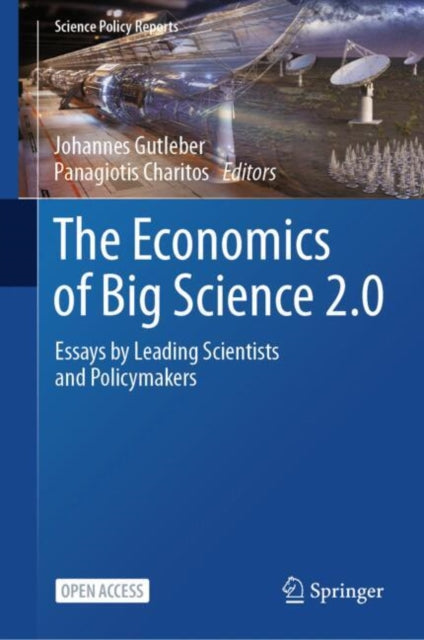 Book cover of: Economics of Big Science 2.0. By: Johannes Gutleber