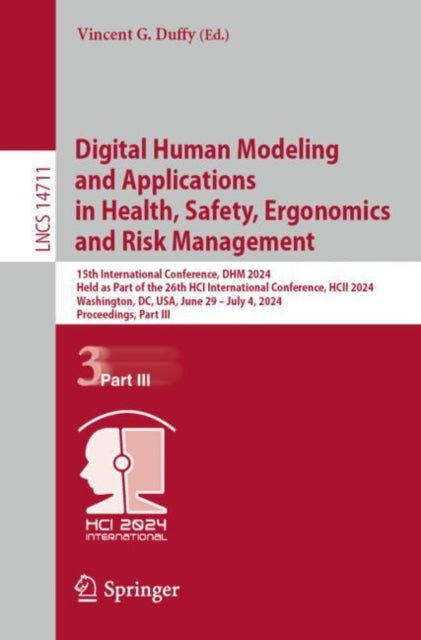 Book cover of: Digital Human Modeling and Applications in Health, Safety, Ergonomics and Risk Management. By: Vincent G. Duffy
