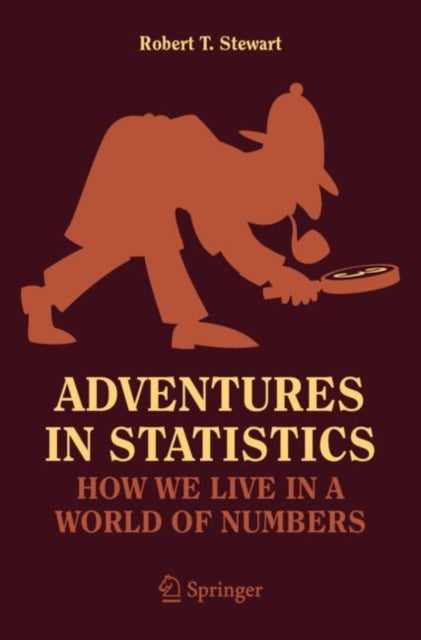 Book cover of: Adventures in Statistics. By: Robert T. Stewart