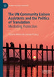 Book cover of: UN Community Liaison Assistants and the Politics of Translation. By: Victoria Motta