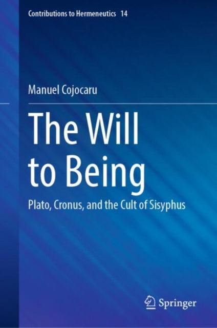 Book cover of: Will to Being. By: Manuel Cojocaru