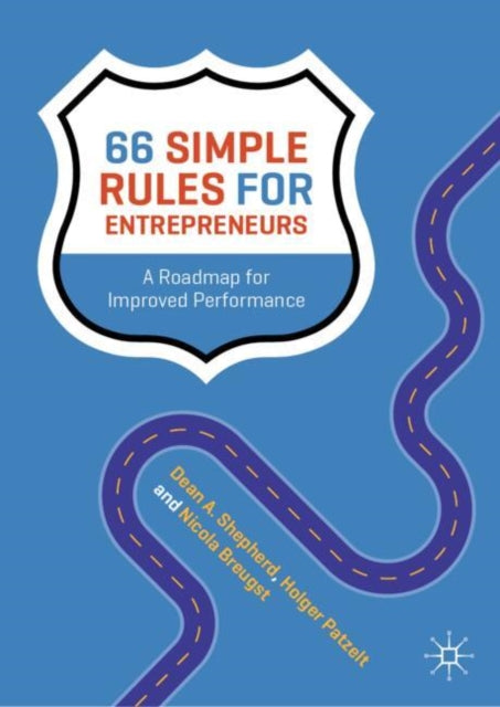 Book cover of: 66 Simple Rules for Entrepreneurs. By: Dean A. Shepherd