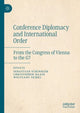 Book cover of: Conference Diplomacy and International Order. By: Sebastian Schindler