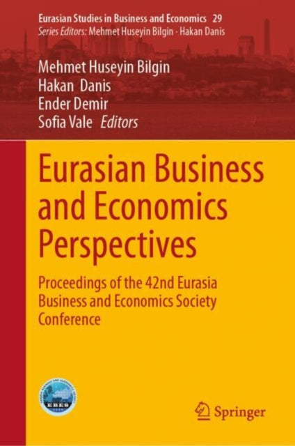 Book cover of: Eurasian Business and Economics Perspectives. By: Mehmet Huseyin Bilgin
