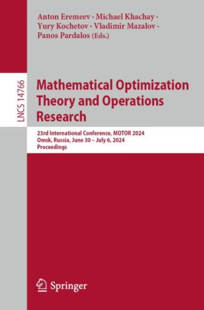Book cover of: Mathematical Optimization Theory and Operations Research. By: Anton Eremeev