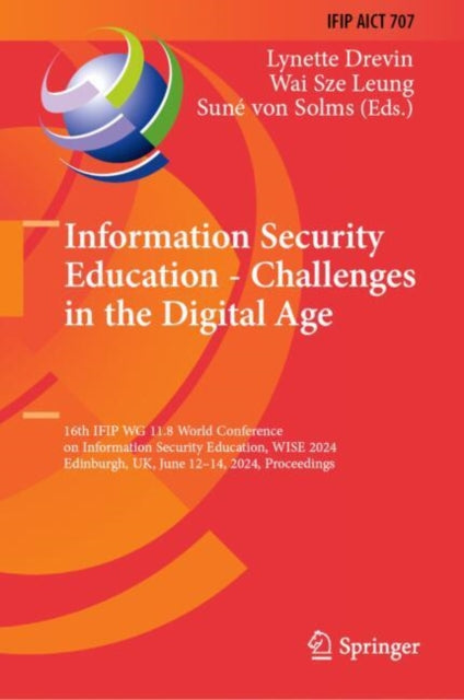 Book cover of: Information Security Education - Challenges in the Digital Age. By: Lynette Drevin