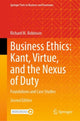 Book cover of: Business Ethics: Kant, Virtue, and the Nexus of Duty. By: Richard M. Robinson