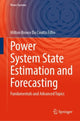 Book cover of: Power System State Estimation and Forecasting. By: Milton Brown Do Coutto Filho