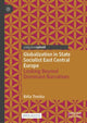 Book cover of: Globalization in State Socialist East Central Europe. By: Béla Tomka