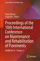 Book cover of: Proceedings of the 10th International Conference on Maintenance and Rehabilitation of Pavements. By: Paulo Pereira