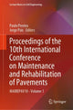 Book cover of: Proceedings of the 10th International Conference on Maintenance and Rehabilitation of Pavements. By: Paulo Pereira