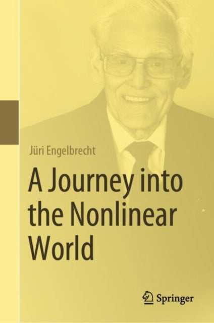 Book cover of: Journey into the Nonlinear World. By: Jüri Engelbrecht