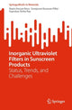 Book cover of: Inorganic Ultraviolet Filters in Sunscreen Products. By: Nazia Hassan Kera